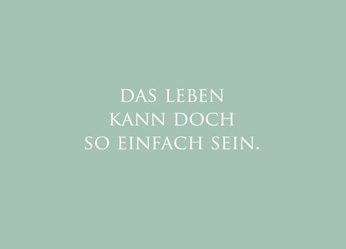"Das Leben kann doch so einfach sein." Postkarte Wunderwort
